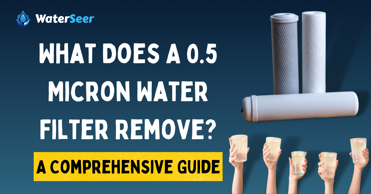what does 0.5 micron water filter remove
